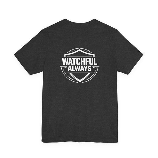 Watchful Always law enforcement tee | Police | Law Enforcement Support | Patrol