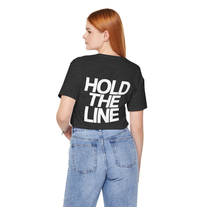 Hold the Line, Patriotic Graphic Tee, Minimalist American T-Shirt, Freedom Apparel, Veteran Support Gift