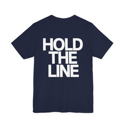 Hold the Line, Patriotic Graphic Tee, Minimalist American T-Shirt, Freedom Apparel, Veteran Support Gift