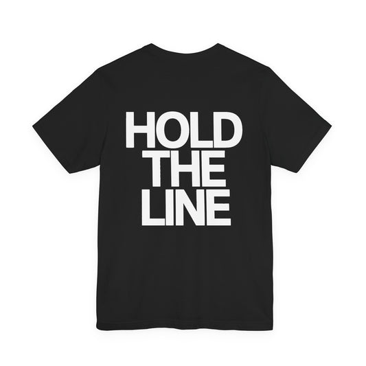 Hold the Line, Patriotic Graphic Tee, Minimalist American T-Shirt, Freedom Apparel, Veteran Support Gift