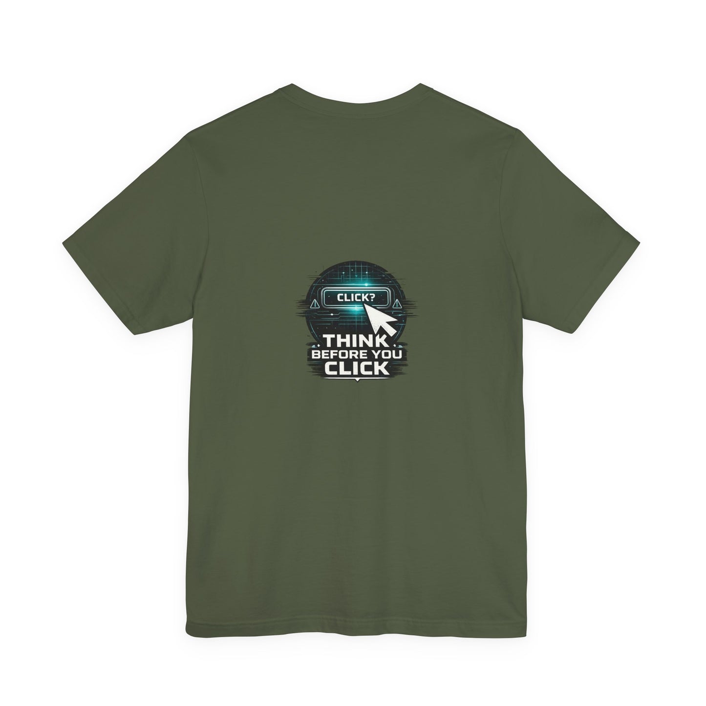 Think Before You Click Cybersecurity T-Shirt — Internet Safety Anti-Phishing Tee