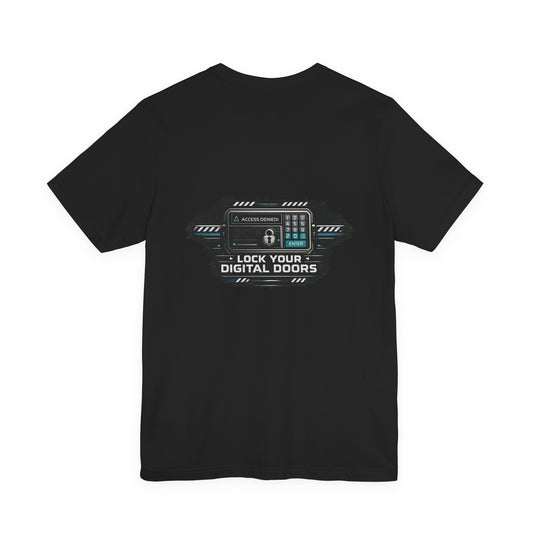 Lock Your Digital Doors T-Shirt | Cybersecurity Tech Tee