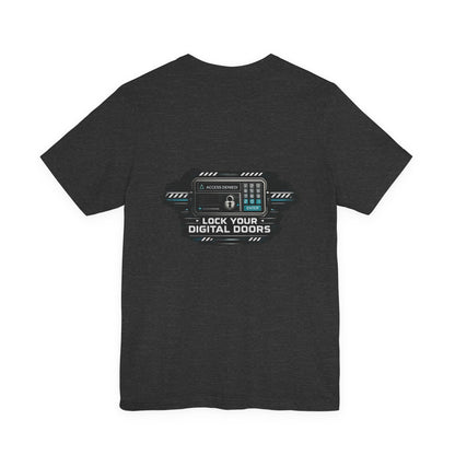 Lock Your Digital Doors T-Shirt | Cybersecurity Tech Tee